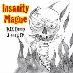 Insanity Plague : D.I.Y. Demo